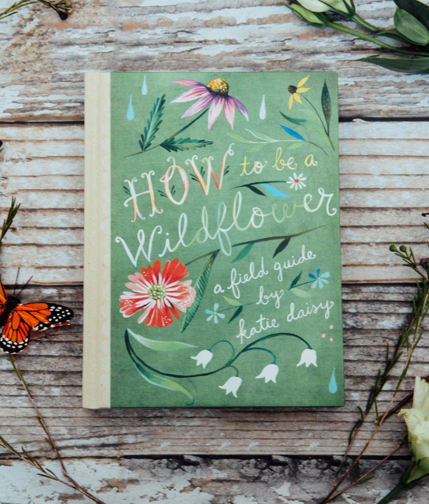 How to Be a Wildflower - My Modern Met Store